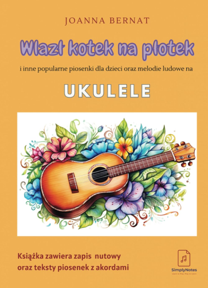 Wlazł kotek na płotek na ukulele